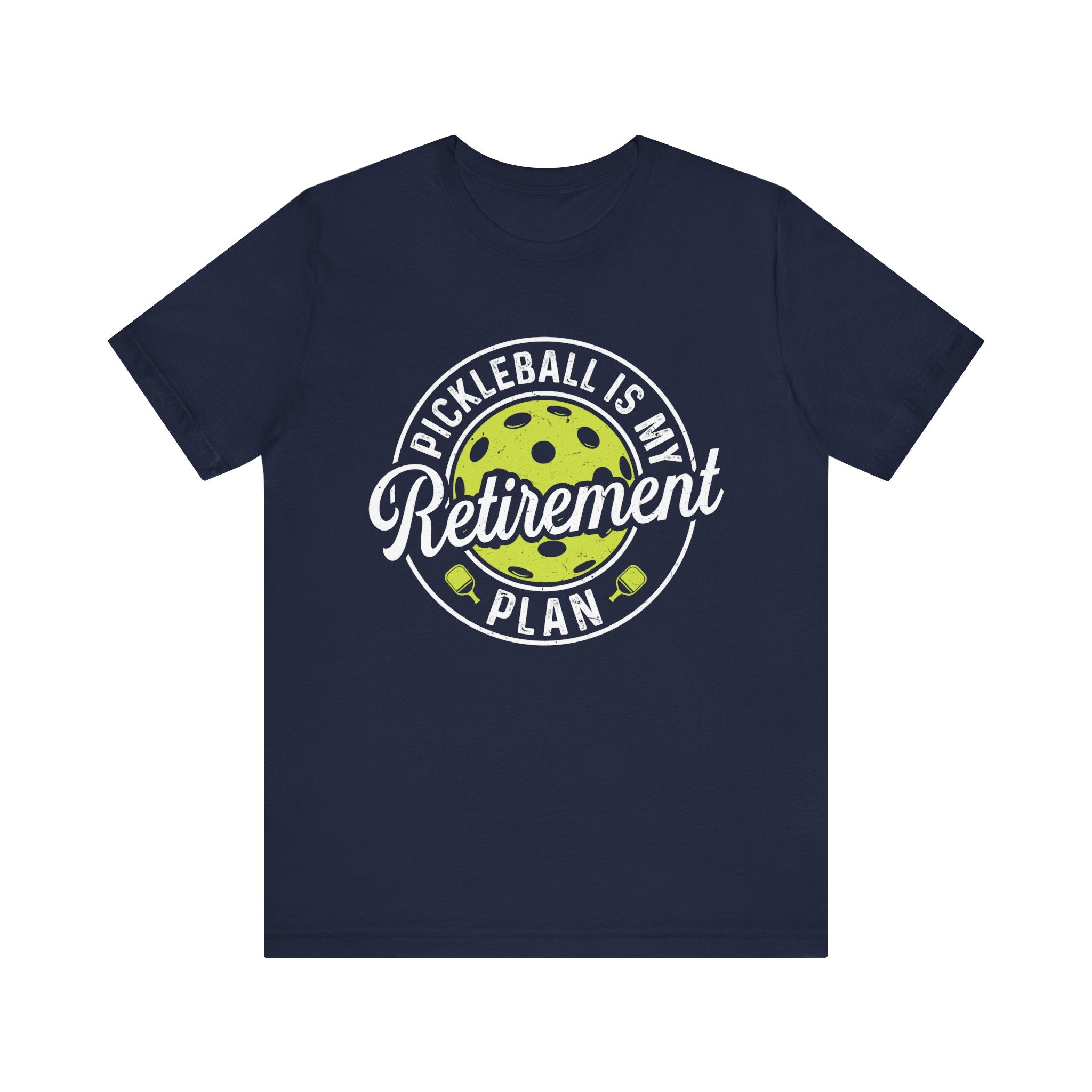 Pickleball is My Retirement Plan T-Shirt