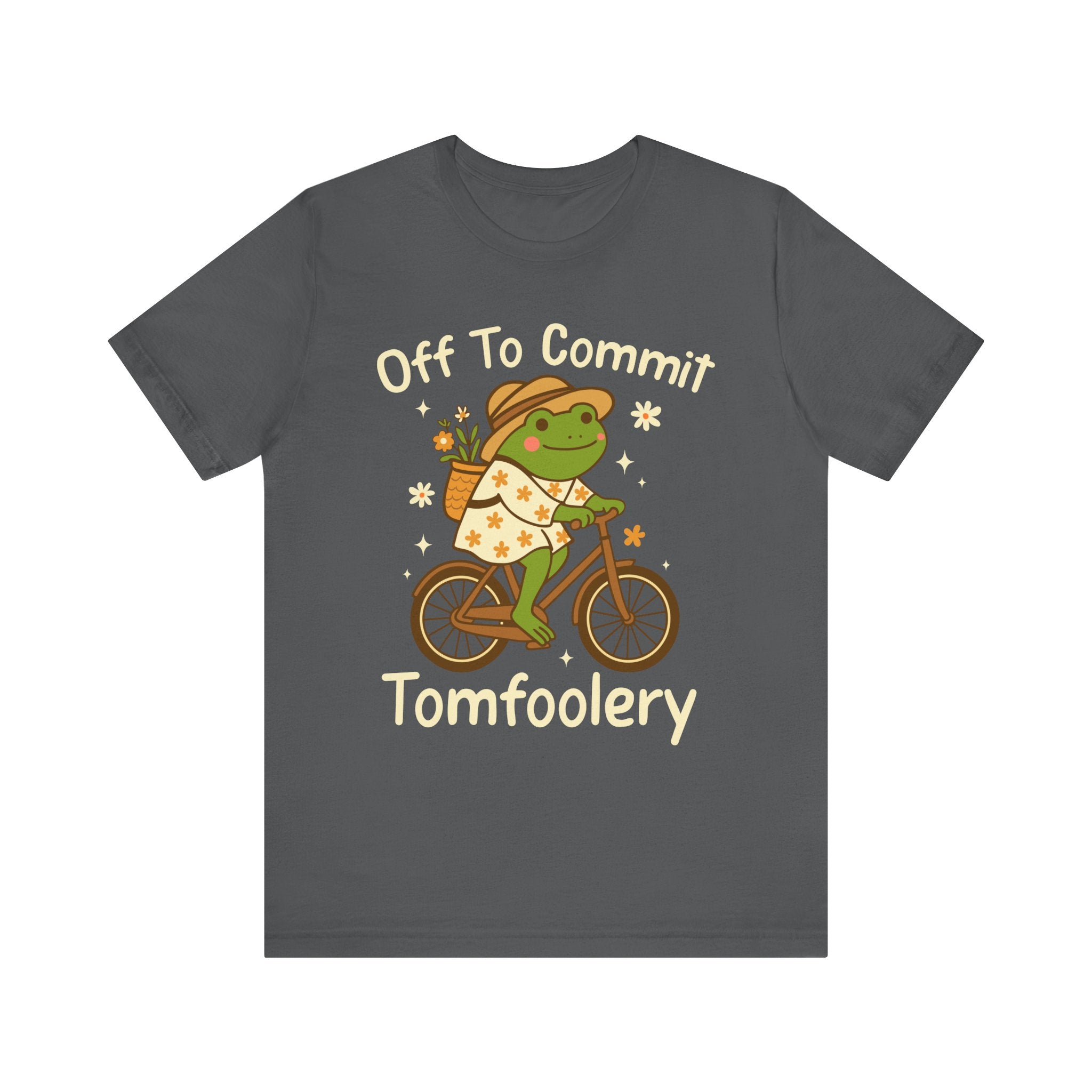 Off To Commit Tomfoolery T-Shirt