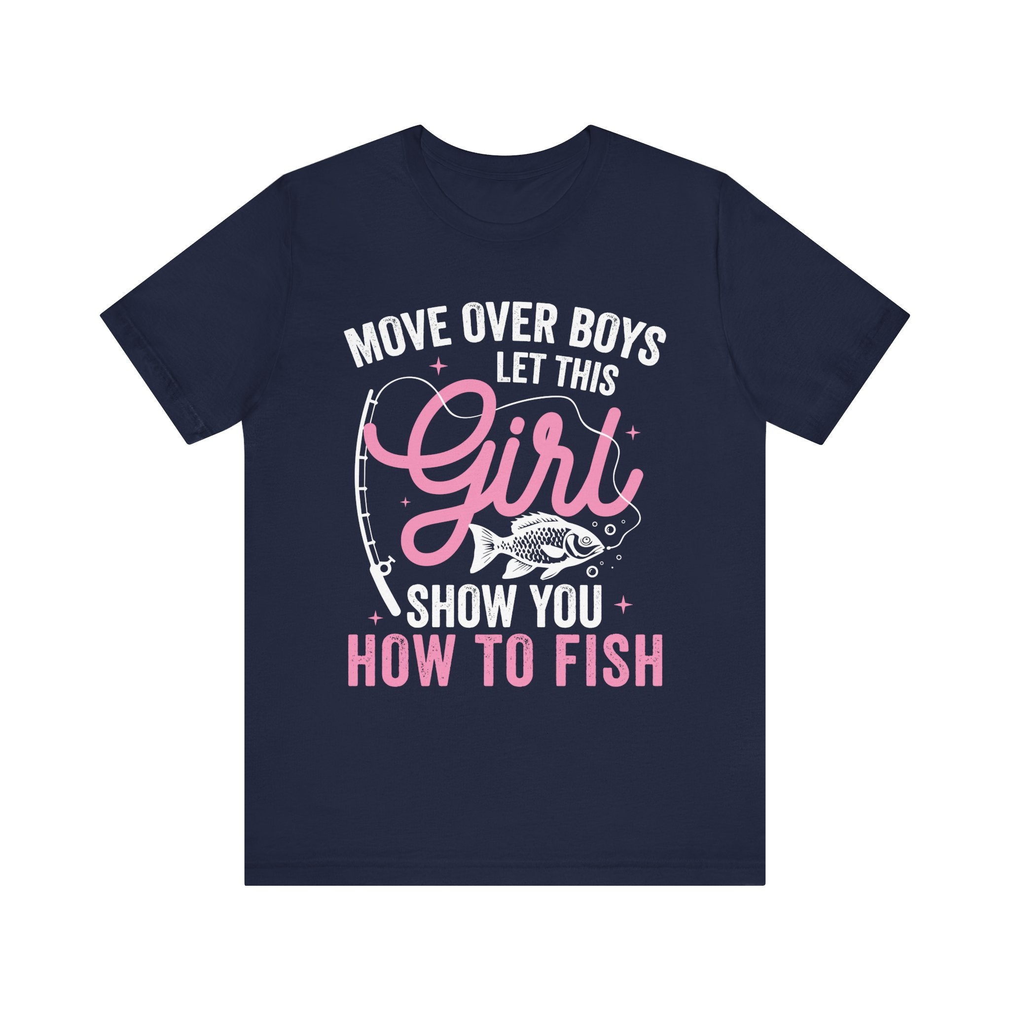 Let This Girl Show You How To Fish - Fishing T-Shirt