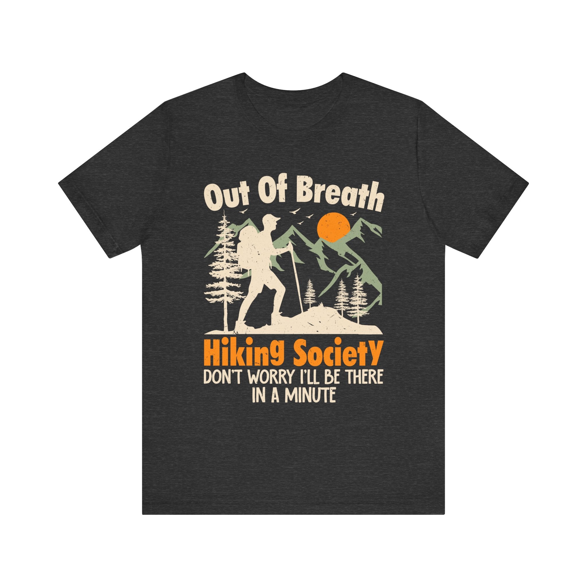 Funny Hiking Lover Out of Breath Hiking Society T-Shirt
