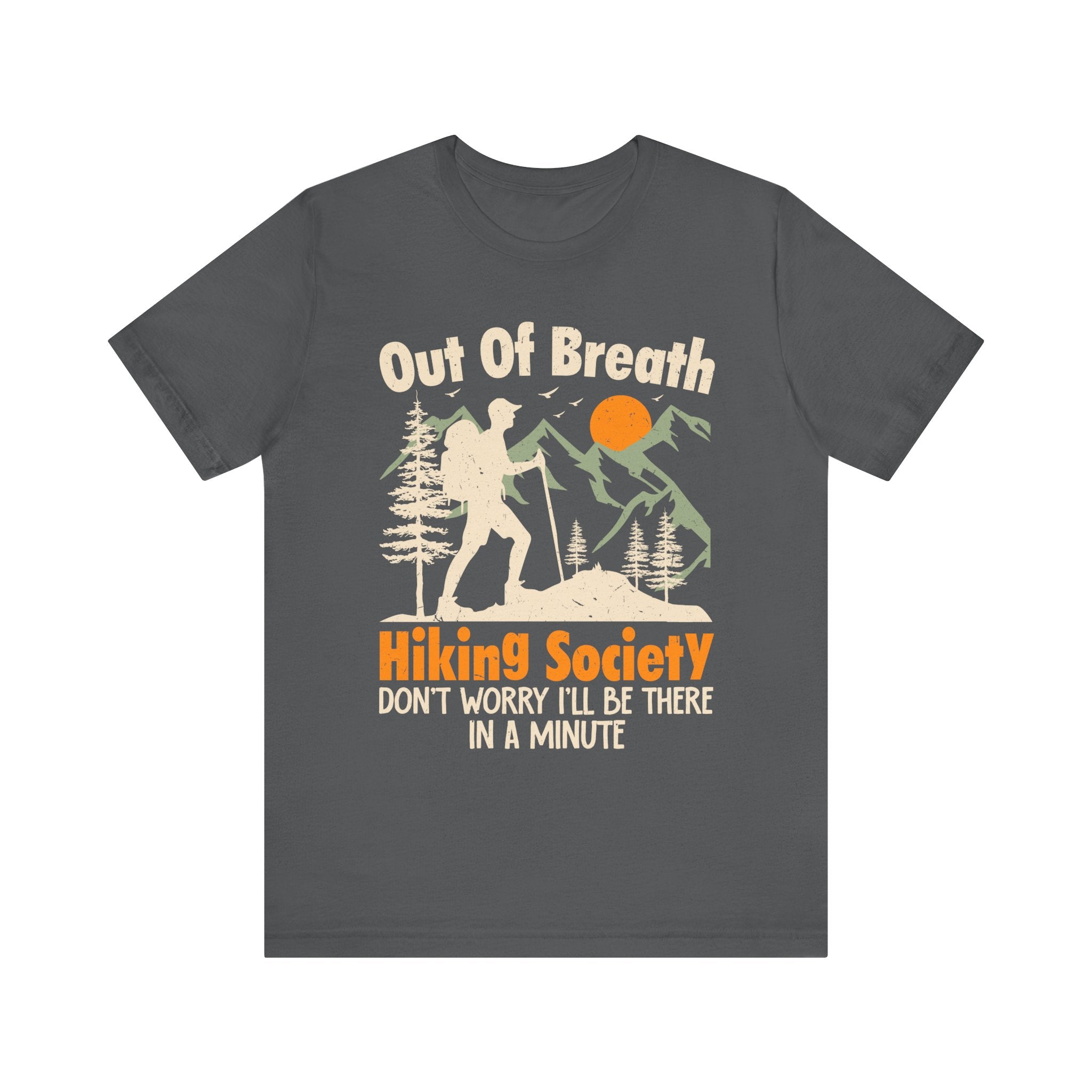 Funny Hiking Lover Out of Breath Hiking Society T-Shirt