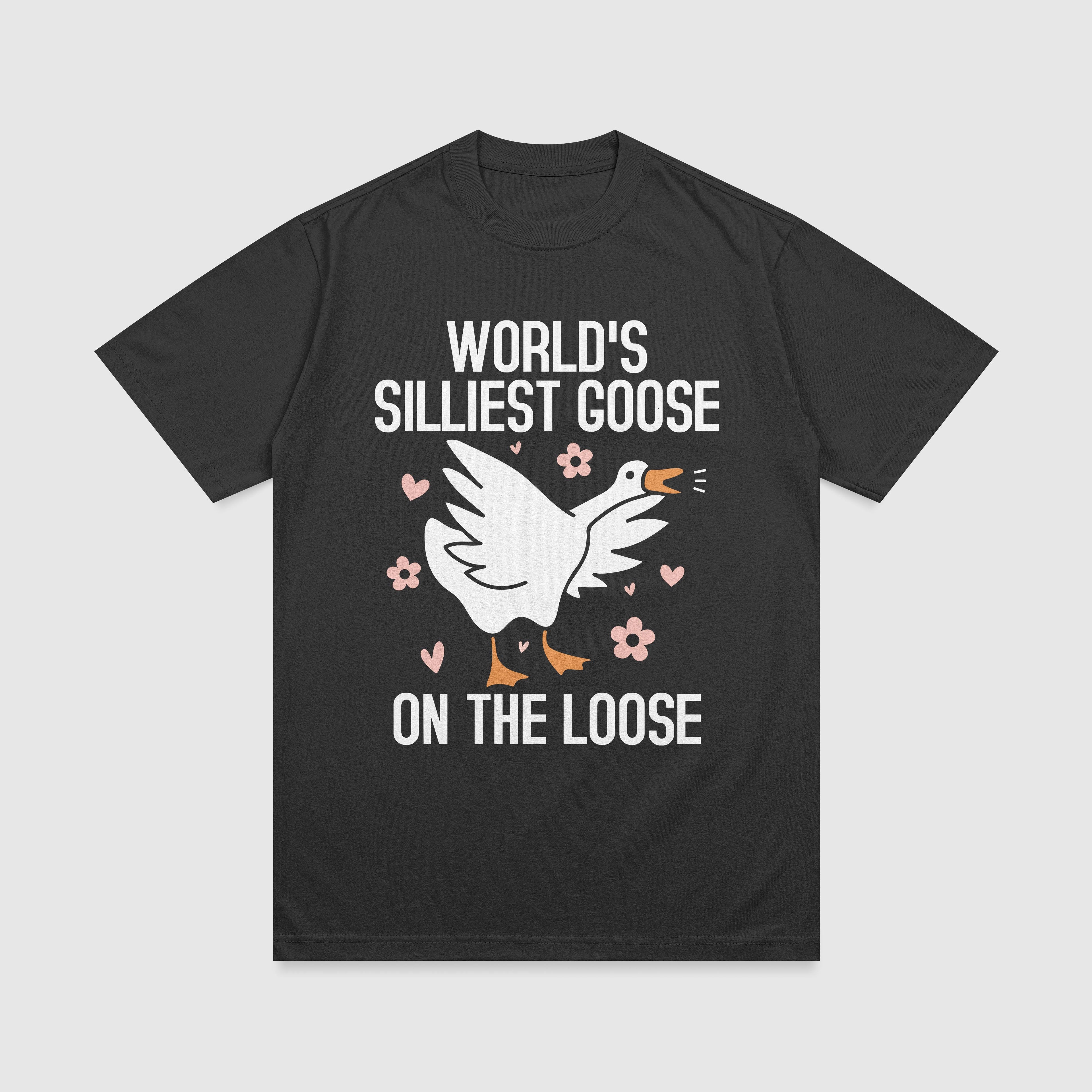 World's Silliest Goose On The Loose T-Shirt
