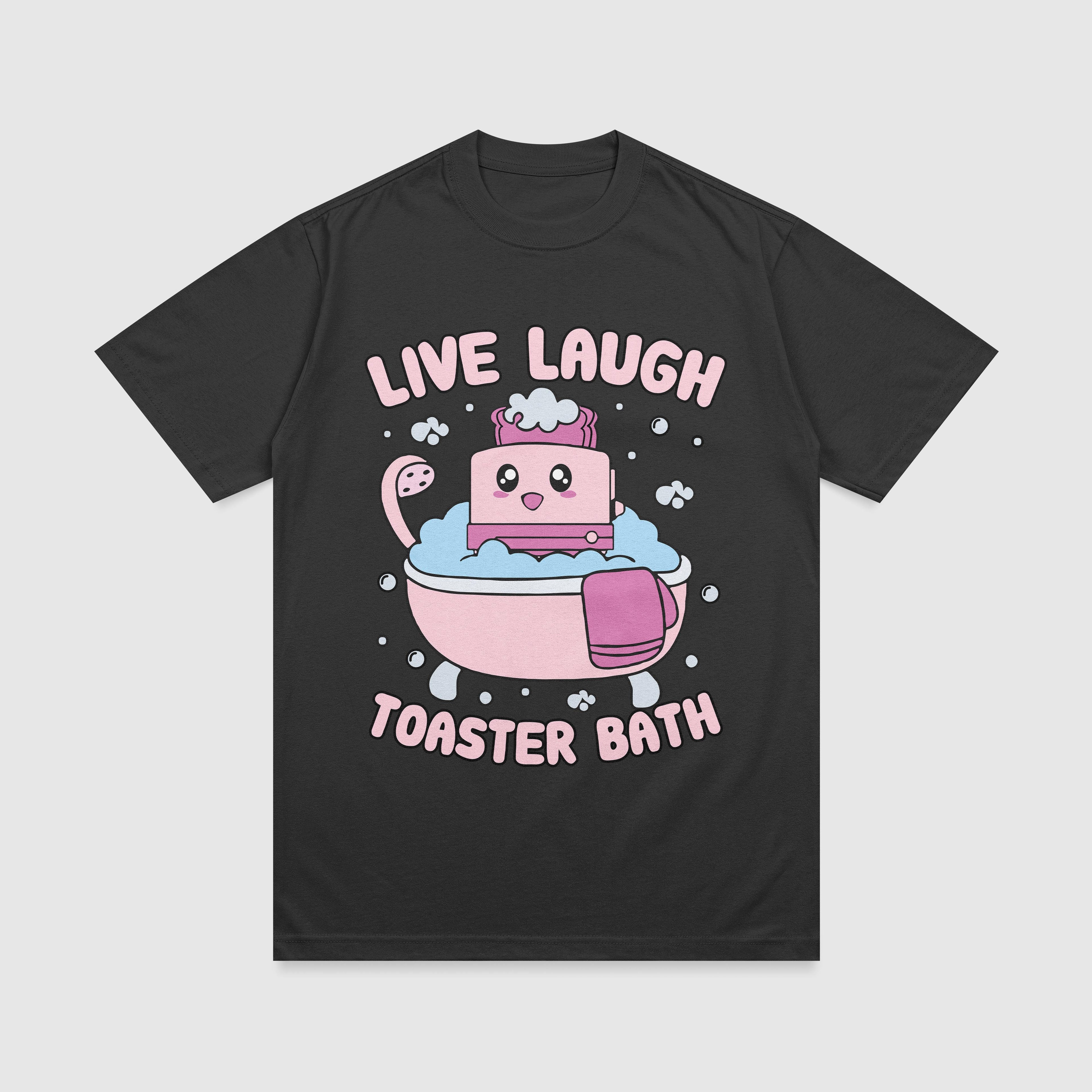 Live Laugh Toaster Bath T-Shirt