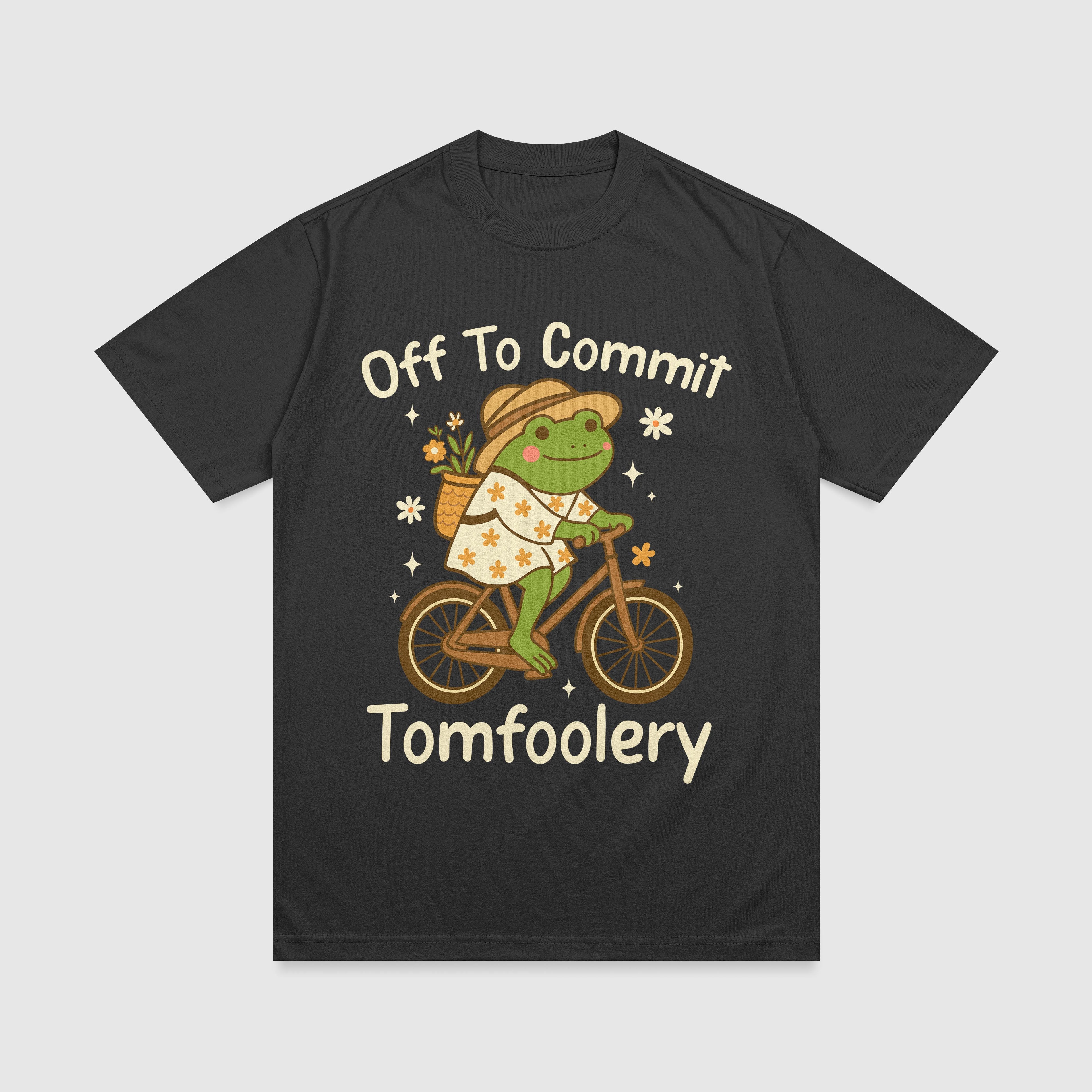 Off To Commit Tomfoolery T-Shirt