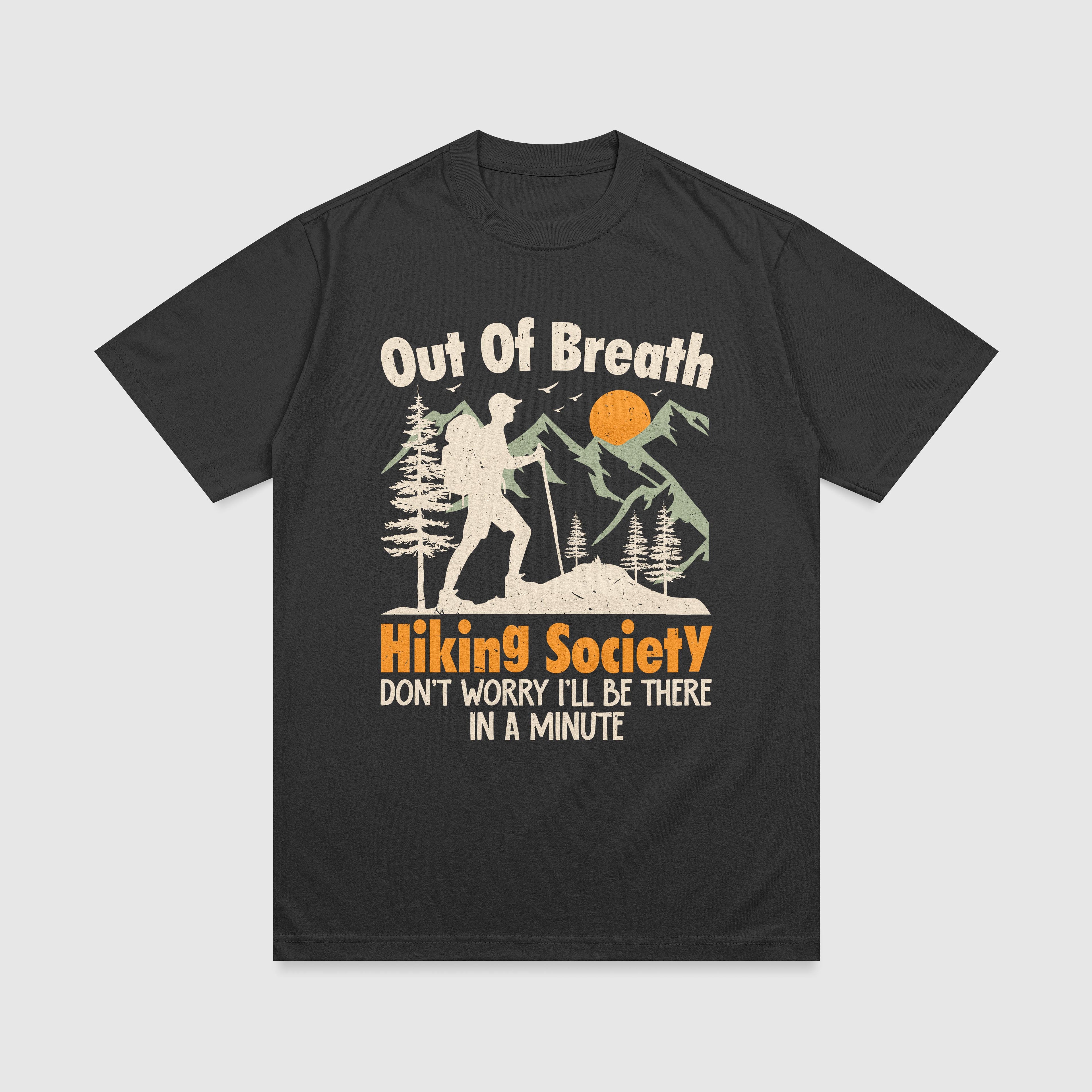 Funny Hiking Lover Out of Breath Hiking Society T-Shirt