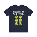 Check Out My Six Pack Pickleball Funny T-Shirt