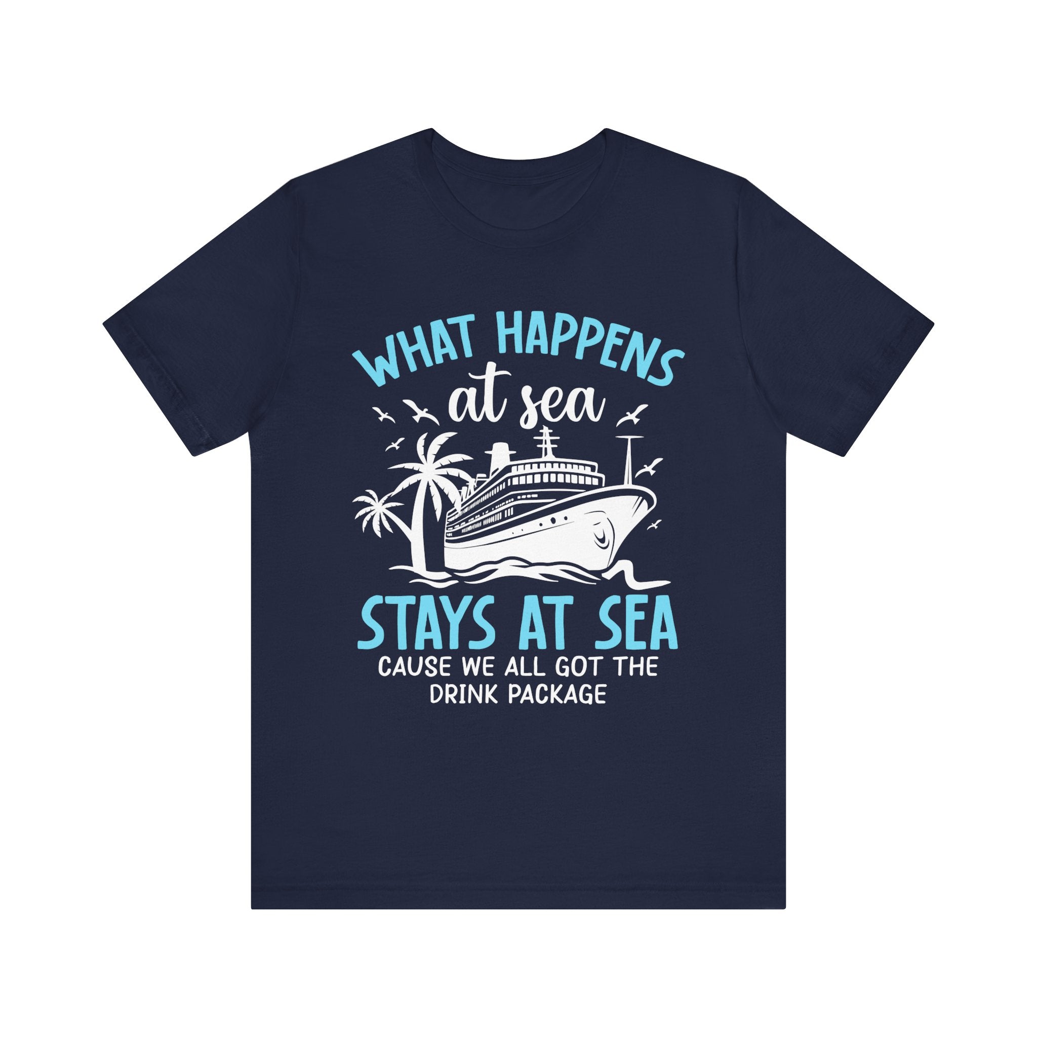 What Happens At Sea Stays At Sea T-Shirt