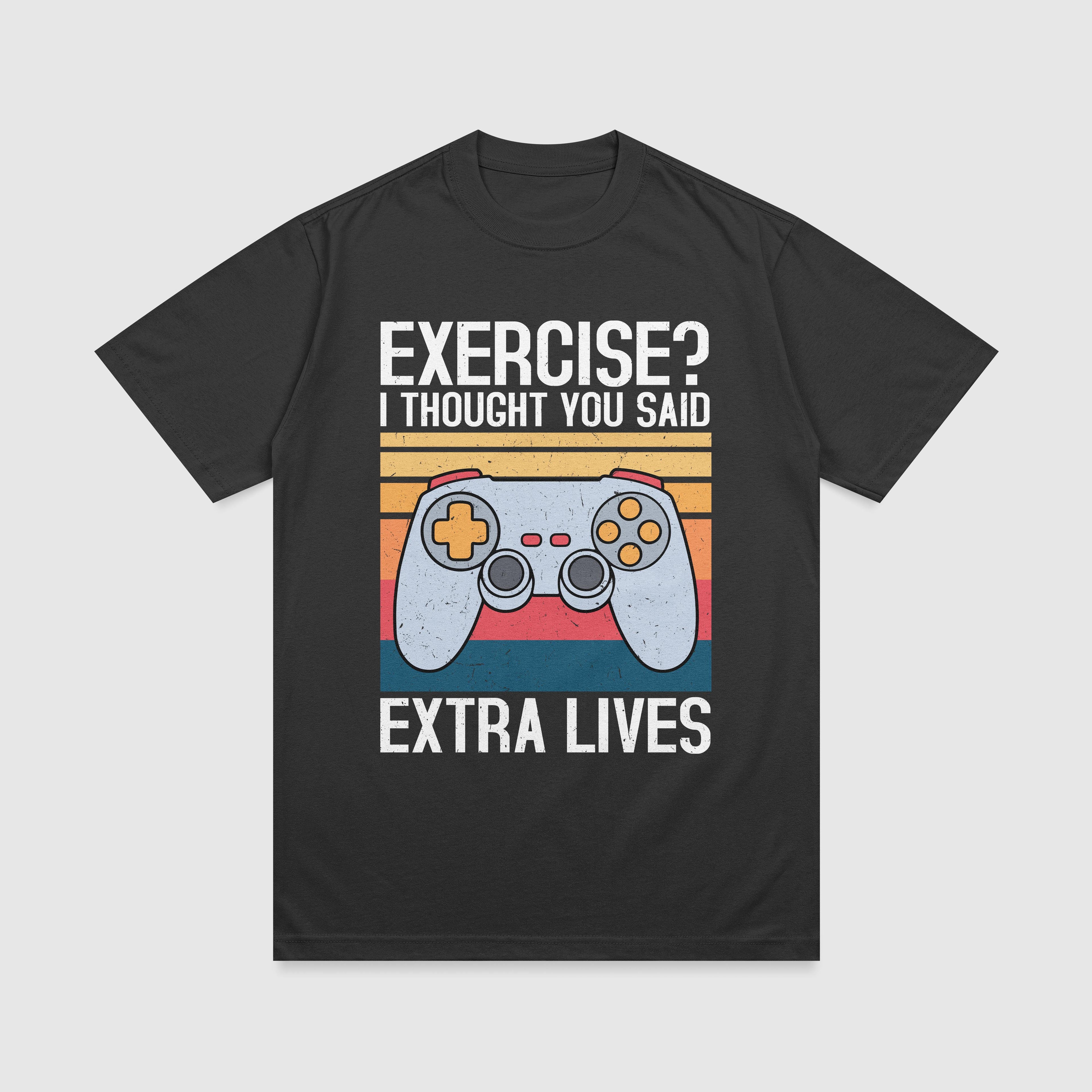 Exercise? I Thought You Said Extra Lives T-Shirt