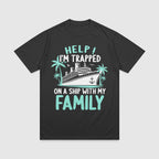 Help! I'm Trapped On A Ship - Funny Cruising T-Shirt