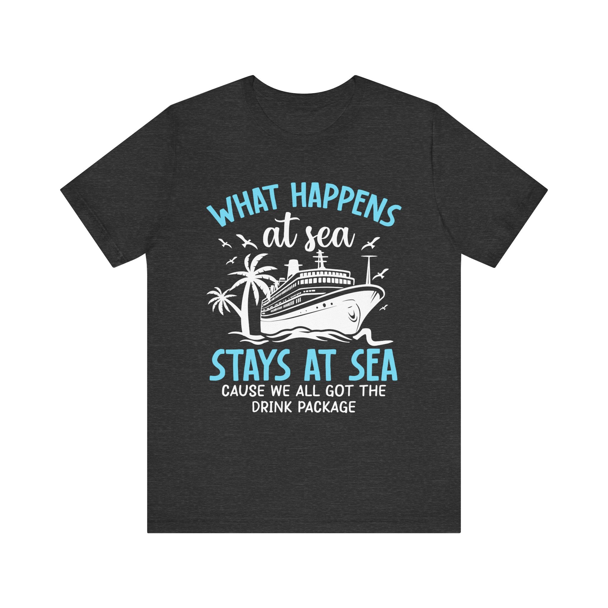 What Happens At Sea Stays At Sea T-Shirt