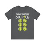 Check Out My Six Pack Pickleball Funny T-Shirt